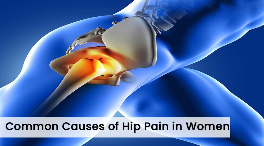 What are the Common Causes of Hip Pain in Women?
