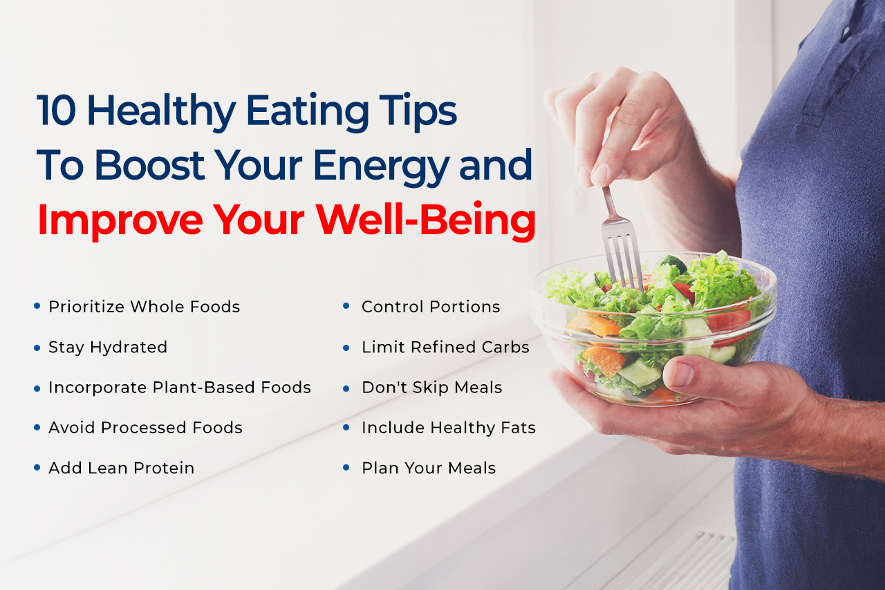 10 Healthy Eating Tips for More Energy & Better Well-Being